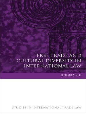 cover image of Free Trade and Cultural Diversity in International Law